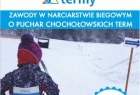 Zapraszamy na zawody w narciarstwie biegowym o puchar Chochołowskich Term!